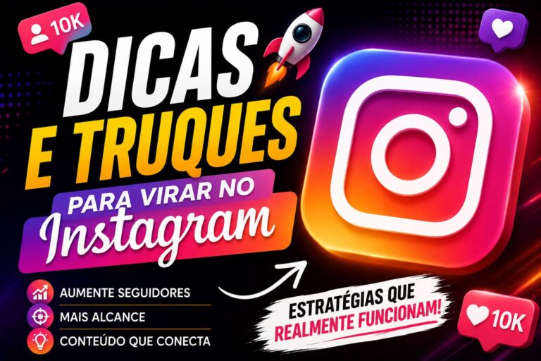 Dicas e truques para Viralizar no Instagram